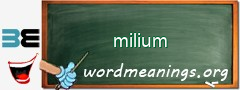 WordMeaning blackboard for milium